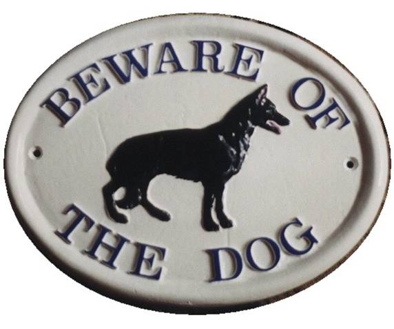 BEWARE OF THE DOG HOUSE SIGN